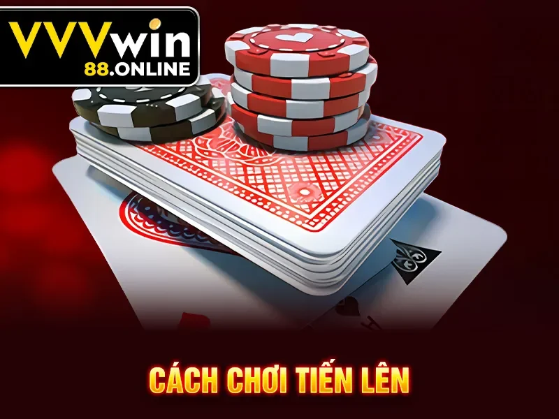 Cách chơi tiến lên