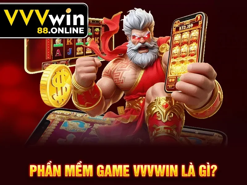 Phần mềm game VVVWin là gì?