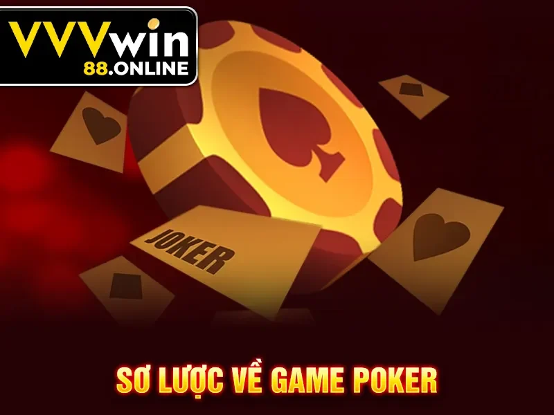 Sơ lược về game poker