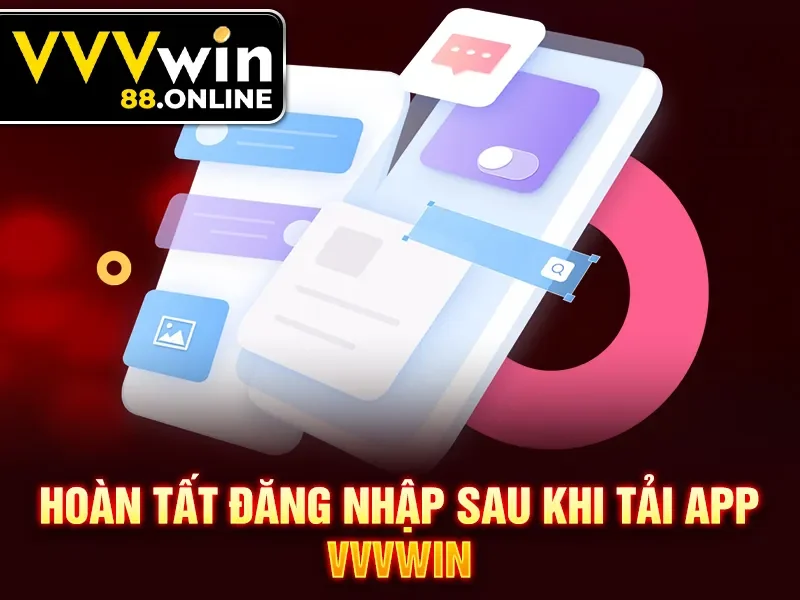 Hoàn tất đăng nhập sau khi tải app VVVWin