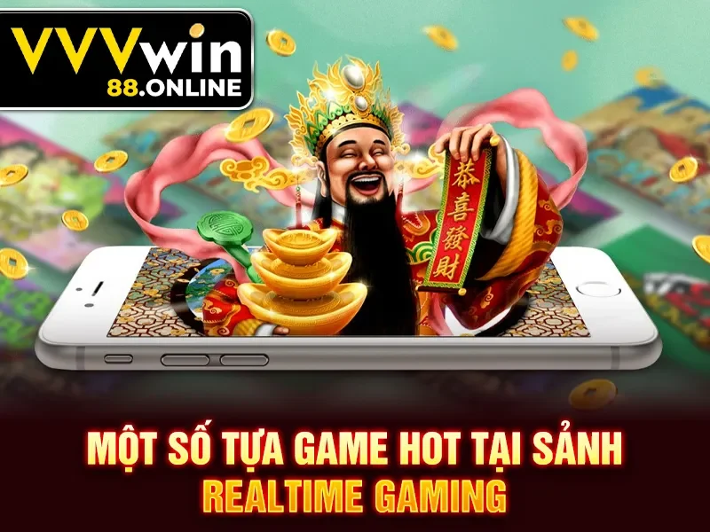 Một số tựa game hot tại sảnh Realtime Gaming